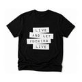 Live and Let F*cking Live