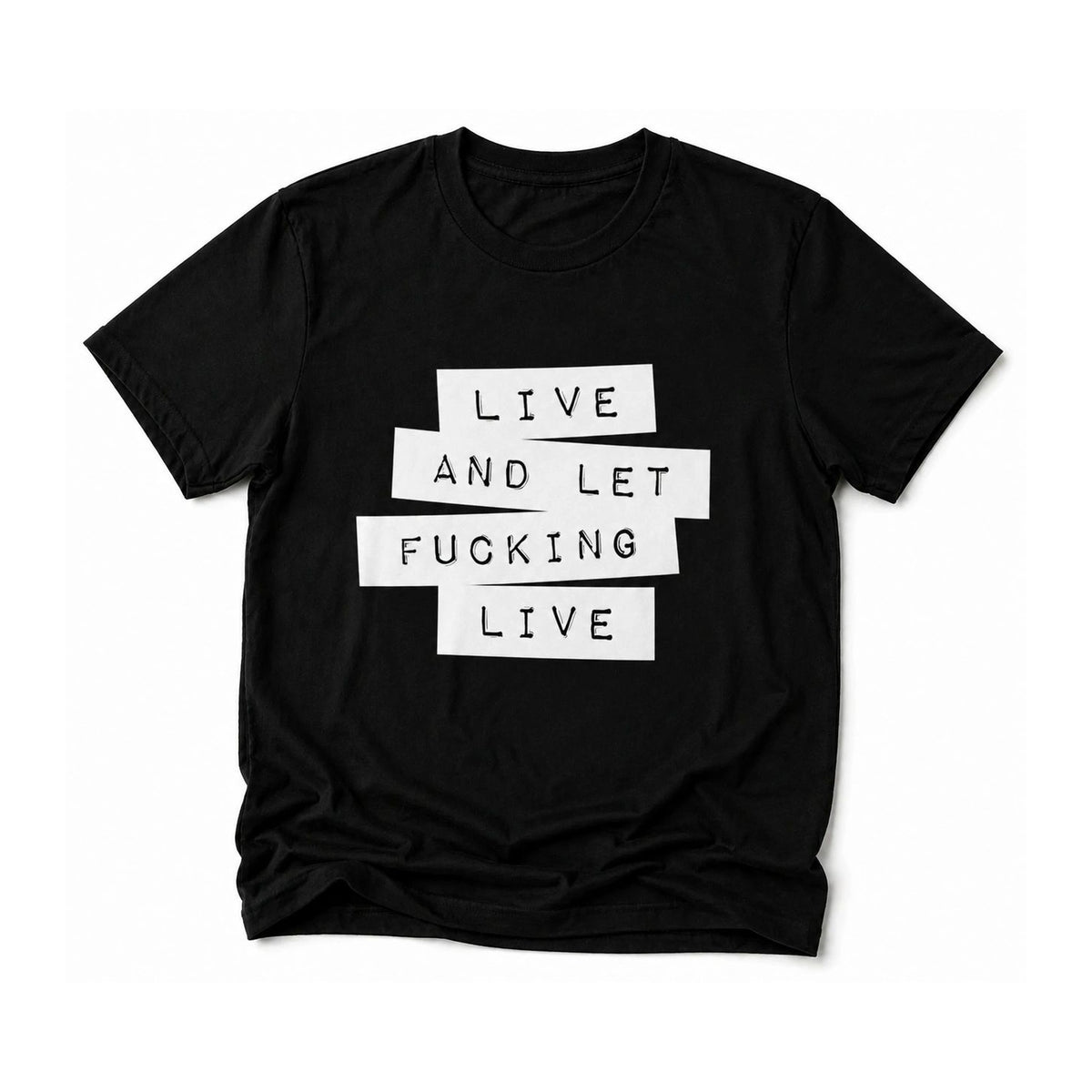Live and Let F*cking Live
